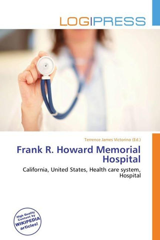 Frank R. Howard Memorial Hospital