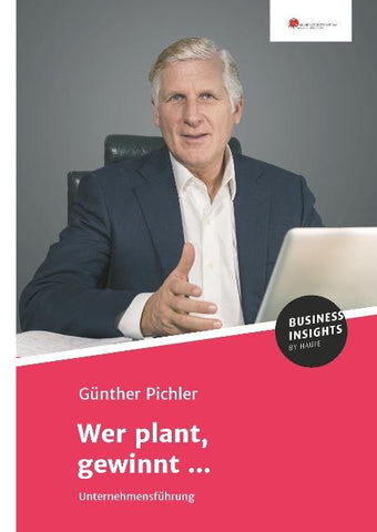Wer plant, gewinnt ...