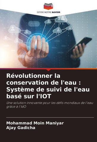 Révolutionner la conservation de l'eau : Système de suivi de l'eau basé sur l'IOT