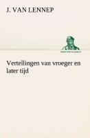 Vertellingen van vroeger en later tijd