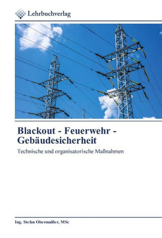 Blackout - Feuerwehr - Gebäudesicherheit