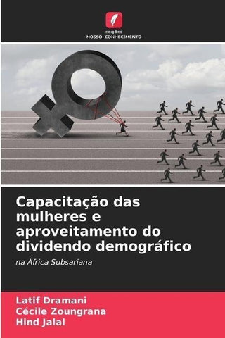 Capacitação das mulheres e aproveitamento do dividendo demográfico