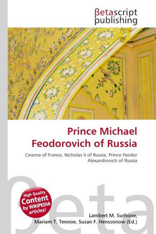 Prince Michael Feodorovich of Russia
