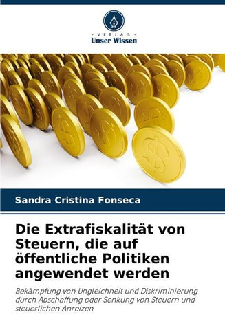 Die Extrafiskalität von Steuern, die auf öffentliche Politiken angewendet werden