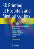 3D Printing at Hospitals and Medical Centers