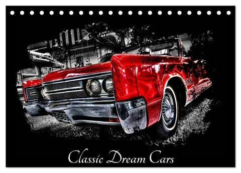 Classic Dream Cars (Tischkalender 2026 DIN A5 quer), CALVENDO Monatskalender