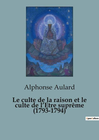 Le culte de la raison et le culte de l'Etre suprême (1793-1794)