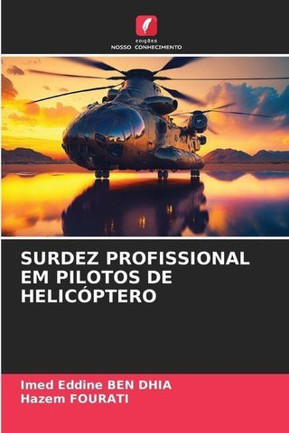 SURDEZ PROFISSIONAL EM PILOTOS DE HELICÓPTERO