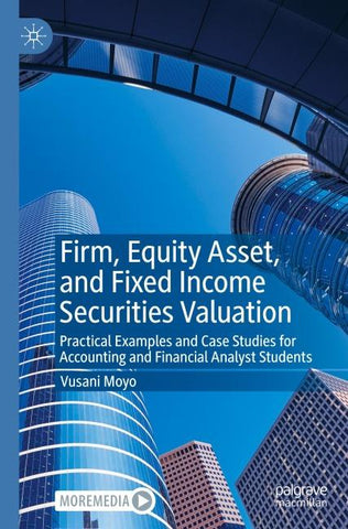 Firm, Equity Asset, and Fixed Income Securities Valuation