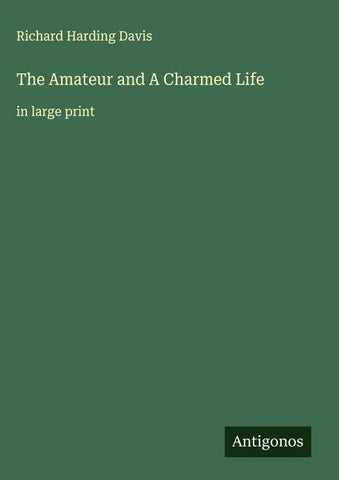 The Amateur and A Charmed Life