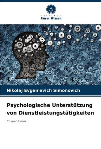 Psychologische Unterstützung von Dienstleistungstätigkeiten