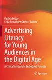 Advertising Literacy for Young Audiences in the Digital Age