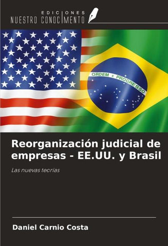 Reorganización judicial de empresas - EE.UU. y Brasil