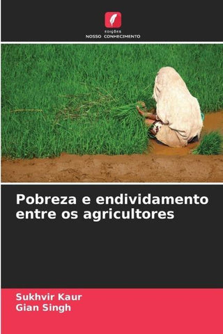 Pobreza e endividamento entre os agricultores