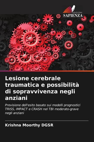 Lesione cerebrale traumatica e possibilità di sopravvivenza negli anziani