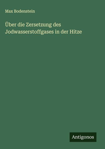 Über die Zersetzung des Jodwasserstoffgases in der Hitze