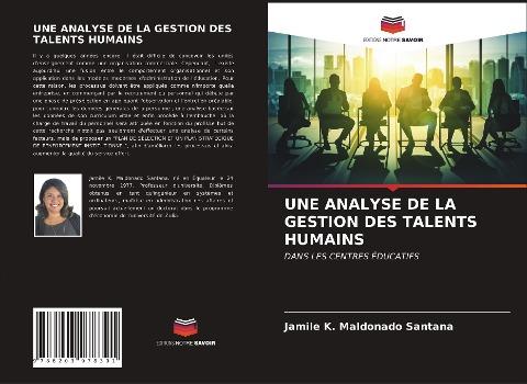 UNE ANALYSE DE LA GESTION DES TALENTS HUMAINS