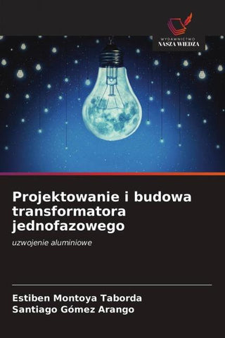 Projektowanie i budowa transformatora jednofazowego