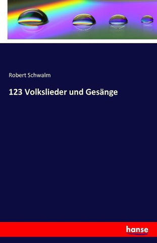 123 Volkslieder und Gesänge