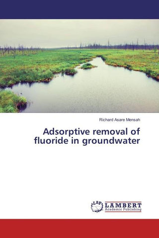 Adsorptive removal of fluoride in groundwater