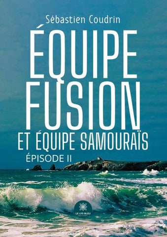 Équipe fusion et équipe samouraïs