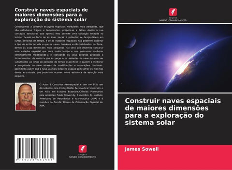 Construir naves espaciais de maiores dimensões para a exploração do sistema solar
