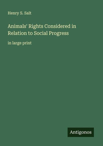 Animals' Rights Considered in Relation to Social Progress
