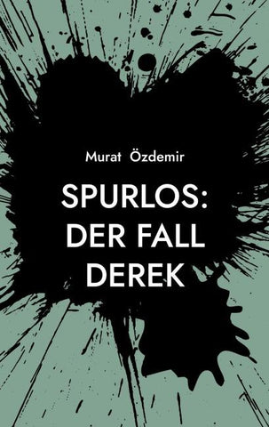 Spurlos: Der Fall Derek