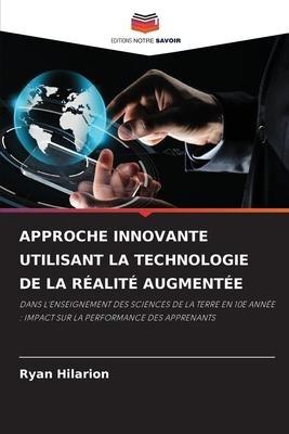 APPROCHE INNOVANTE UTILISANT LA TECHNOLOGIE DE LA RÉALITÉ AUGMENTÉE