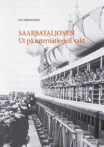 Saarbataljonen Ut på internationell vakt