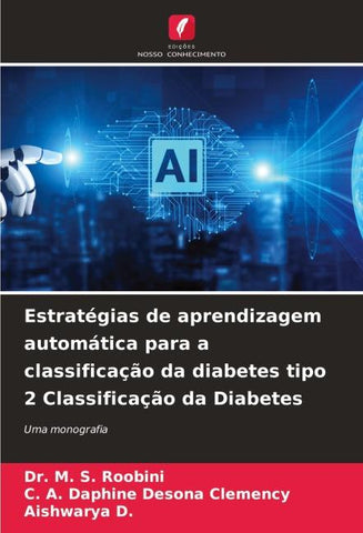 Estratégias de aprendizagem automática para a classificação da diabetes tipo 2 Classificação da Diabetes