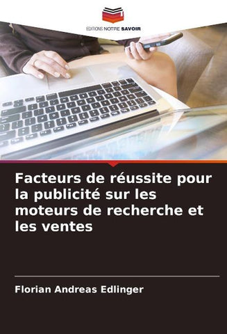 Facteurs de réussite pour la publicité sur les moteurs de recherche et les ventes