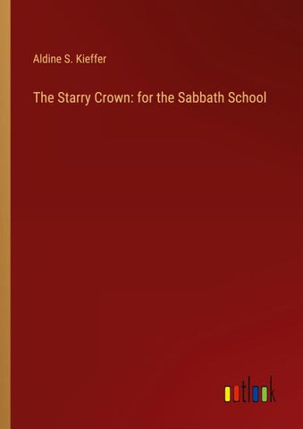 The Starry Crown: for the Sabbath School