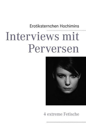 Interviews mit Perversen