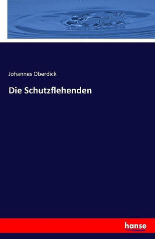 Die Schutzflehenden