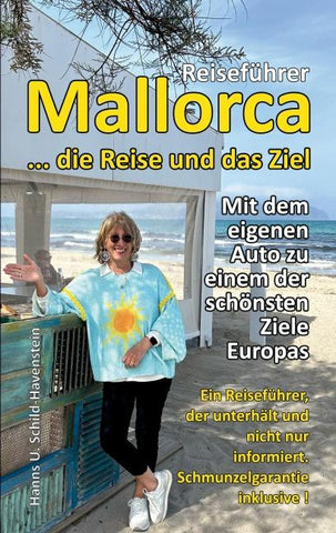 Mallorca ... die Reise und das Ziel!