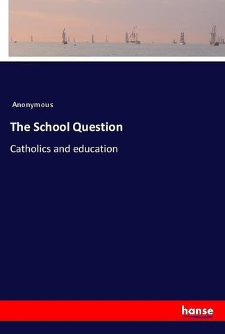 The School Question