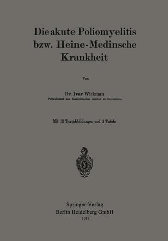 Die akute Poliomyelitis bzw. Heine-Medinsche Krankheit