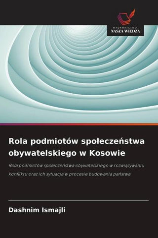 Rola podmiotów spo¿ecze¿stwa obywatelskiego w Kosowie