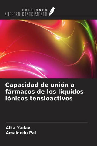 Capacidad de unión a fármacos de los líquidos iónicos tensioactivos