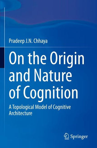 On the Origin and Nature of Cognition