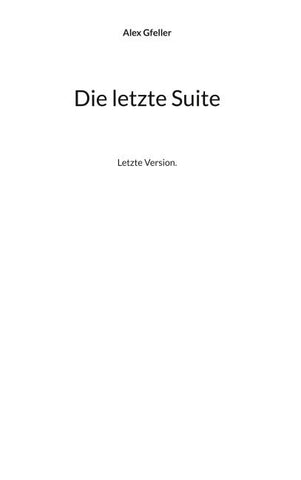Die letzte Suite