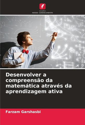 Desenvolver a compreensão da matemática através da aprendizagem ativa