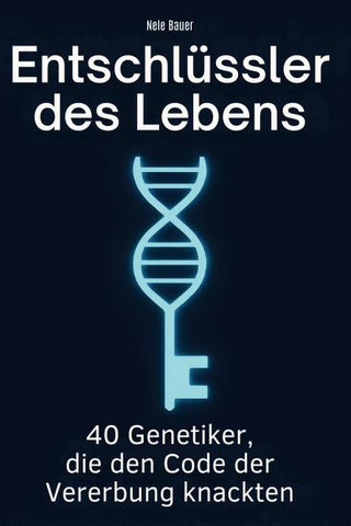 Entschlüssler des Lebens