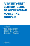 A Twenty-First Century Guide to Aldersonian Marketing Thought