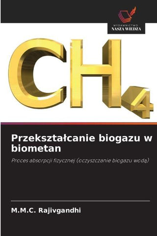 Przekszta¿canie biogazu w biometan