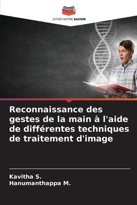 Reconnaissance des gestes de la main à l'aide de différentes techniques de traitement d'image