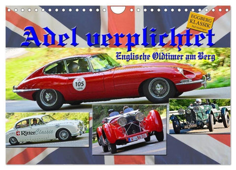 Adel verpflichtet - Englische Oldtimer am Berg (Wandkalender 2026 DIN A4 quer), CALVENDO Monatskalender