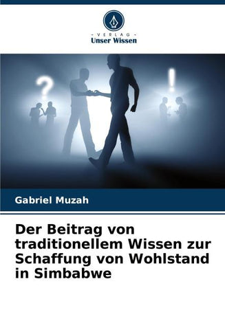 Der Beitrag von traditionellem Wissen zur Schaffung von Wohlstand in Simbabwe