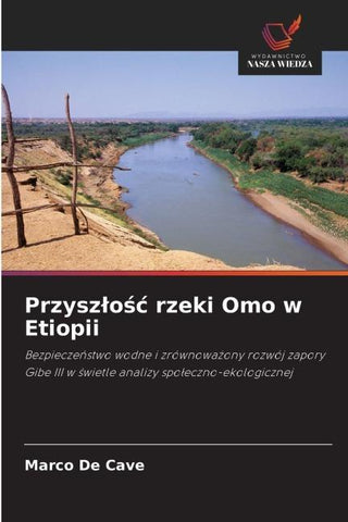 Przysz¿o¿¿ rzeki Omo w Etiopii